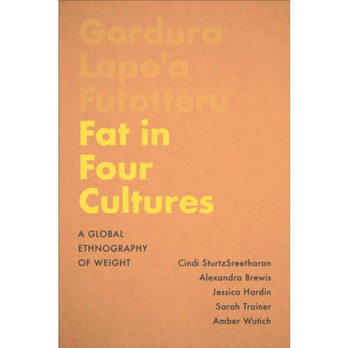 University of Toronto Press Fat in Four Cultures (häftad, eng)