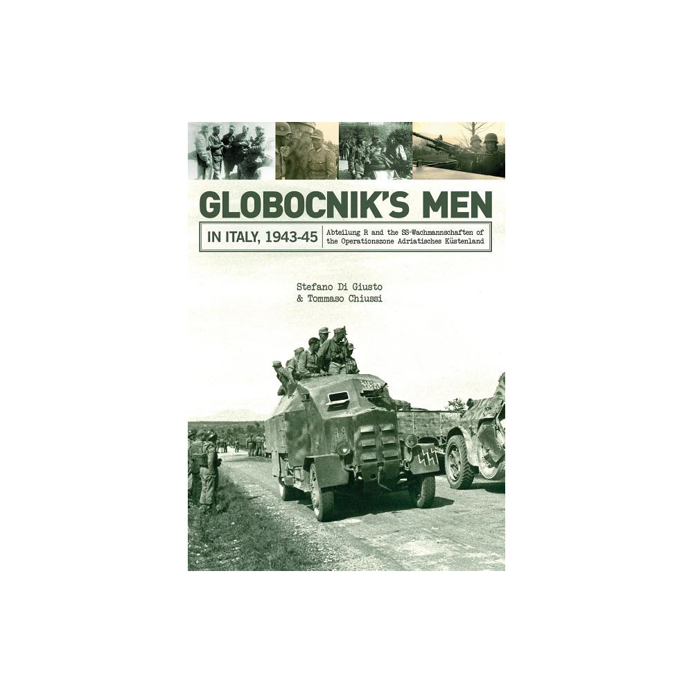 Produktbild för Globocniks men in italy, 1943-45 - abteilung r and the ss-wachmannschaften (inbunden, eng)