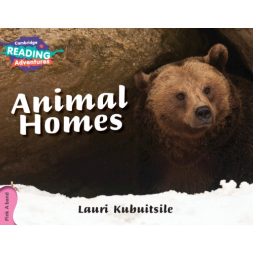 Cambridge University Press Cambridge Reading Adventures Animal Homes Pink A Band (häftad, eng)