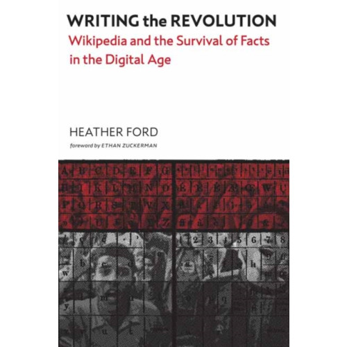 Mit press ltd Writing the Revolution (häftad, eng)