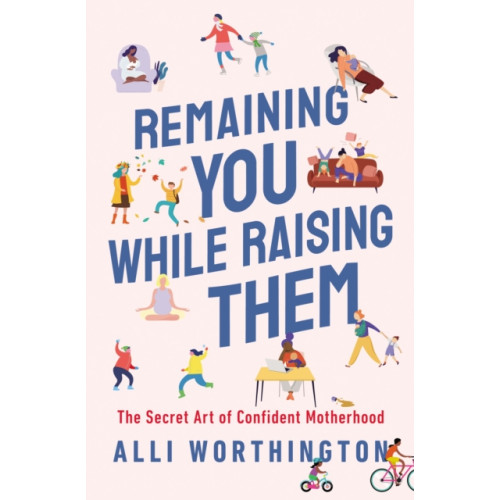 Zondervan Remaining You While Raising Them (häftad, eng)