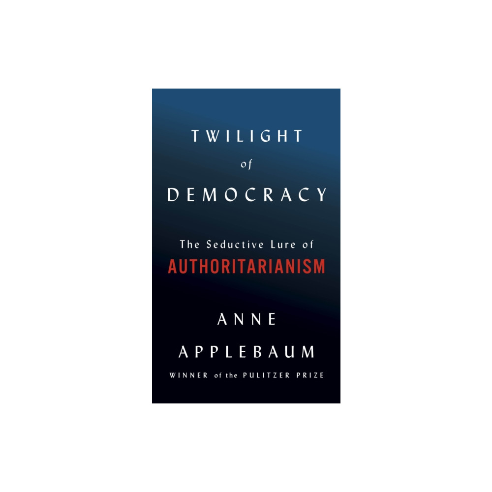 Produktbild för Twilight of Democracy (häftad, eng)