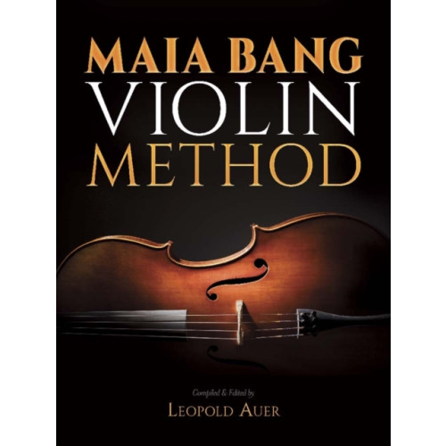 Dover publications inc. Maia Bang Violin Method (häftad, eng)