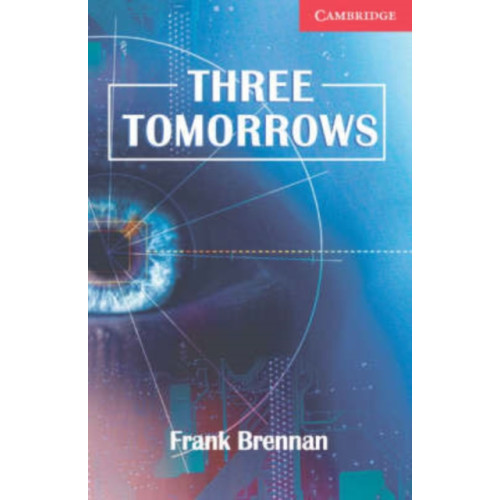 Cambridge University Press Three Tomorrows Level 1 Beginner/Elementary (häftad, eng)