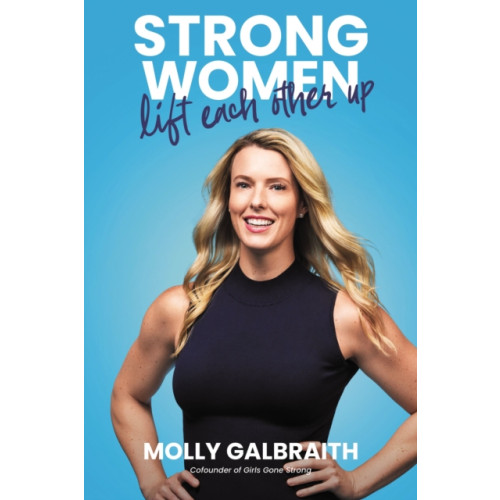 HarperCollins Focus Strong Women Lift Each Other Up (inbunden, eng)