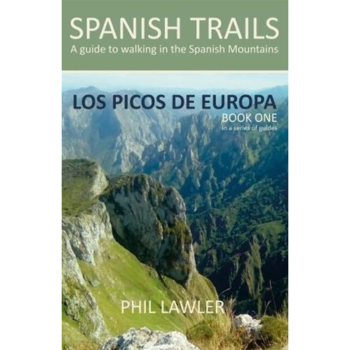 Spanish Trails Spanish Trails - A Guide to Walking the Spanish Mountains (häftad, eng)