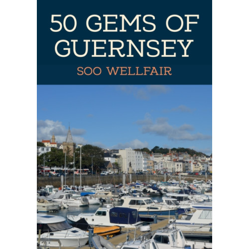Amberley Publishing 50 Gems of Guernsey (häftad, eng)