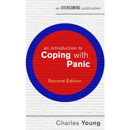 Little, Brown Book Group An Introduction to Coping with Panic, 2nd edition (häftad, eng)