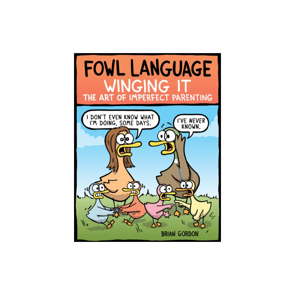 Produktbild för Fowl Language: Winging It (häftad, eng)