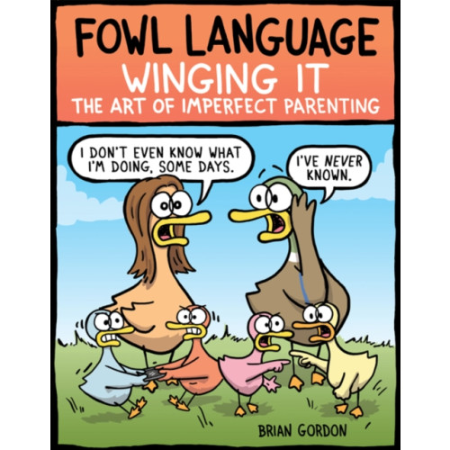 Andrews McMeel Publishing Fowl Language: Winging It (häftad, eng)
