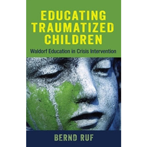 SteinerBooks, Inc Educating Traumatized Children (häftad, eng)