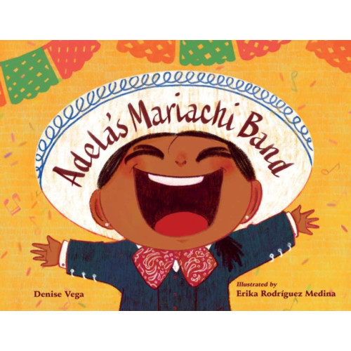 Charlesbridge Publishing,U.S. Adela's Mariachi Band (inbunden, eng)