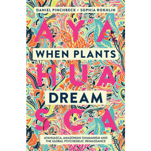 Watkins Media Limited When Plants Dream (häftad, eng)