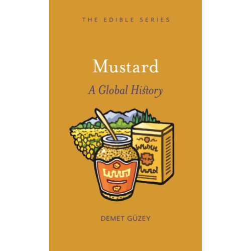 Reaktion Books Mustard (inbunden, eng)