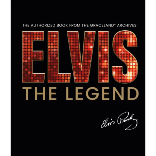 Headline Publishing Group Elvis - The Legend (inbunden, eng)