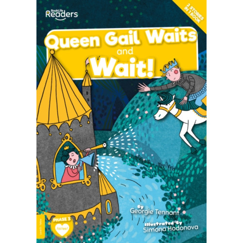 BookLife Publishing Queen Gail Waits and Wait! (häftad, eng)