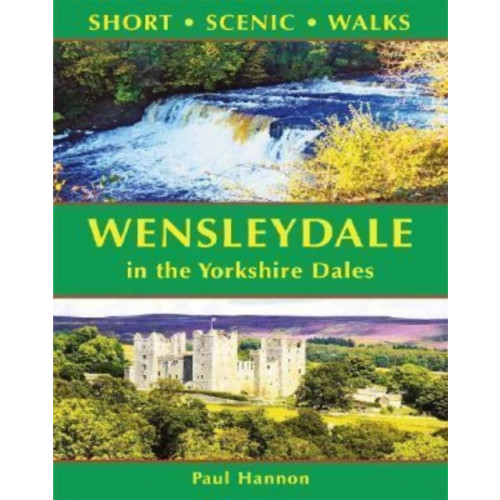 Hillside Publications Wensleydale in the Yorkshire Dales (Short Scenic Walks) (häftad, eng)