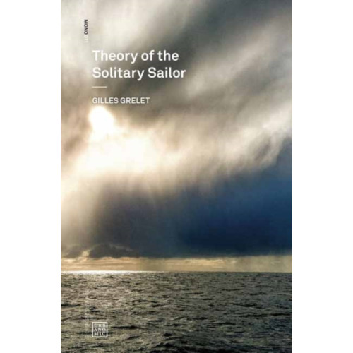 Urbanomic Media Ltd Theory of the Solitary Sailor (häftad, eng)