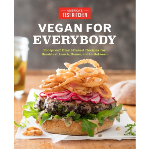 America's Test Kitchen Vegan for Everybody (häftad, eng)