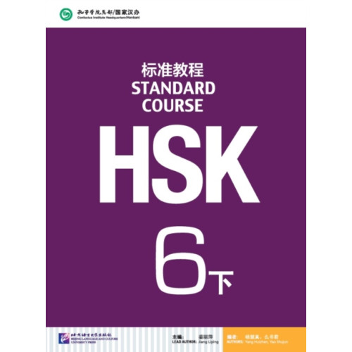 Beijing Language & Culture University Press,China HSK Standard Course 6B - Textbook (häftad, eng)
