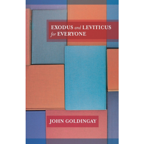 Spck publishing Exodus and Leviticus for Everyone (häftad, eng)