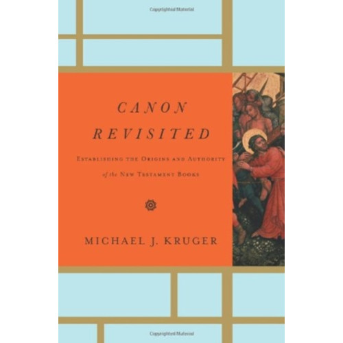 Crossway Books Canon Revisited (inbunden, eng)