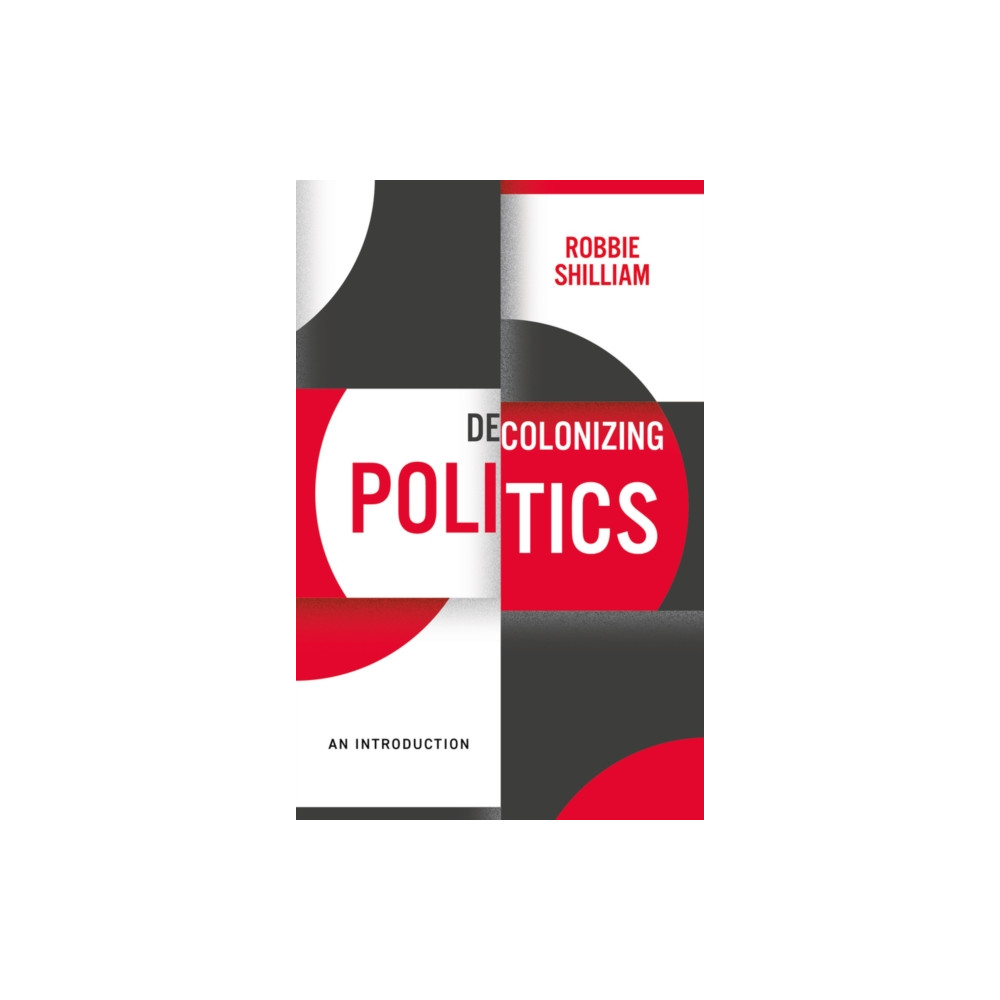 Produktbild för Decolonizing Politics (häftad, eng)