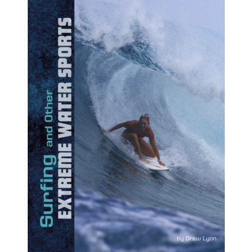 Capstone Global Library Ltd Surfing and Other Extreme Water Sports (häftad, eng)