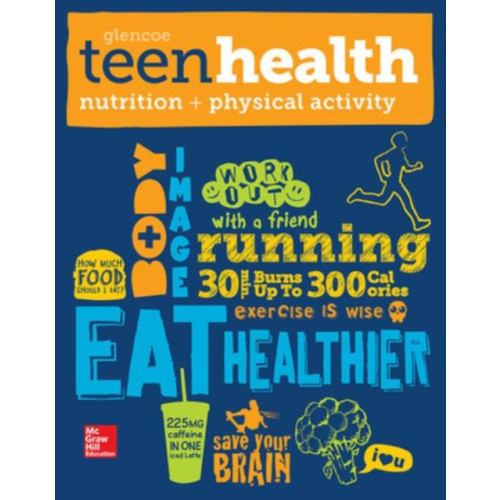 McGraw-Hill Education - Europe Teen Health, Nutrition and Physical Activity (häftad, eng)