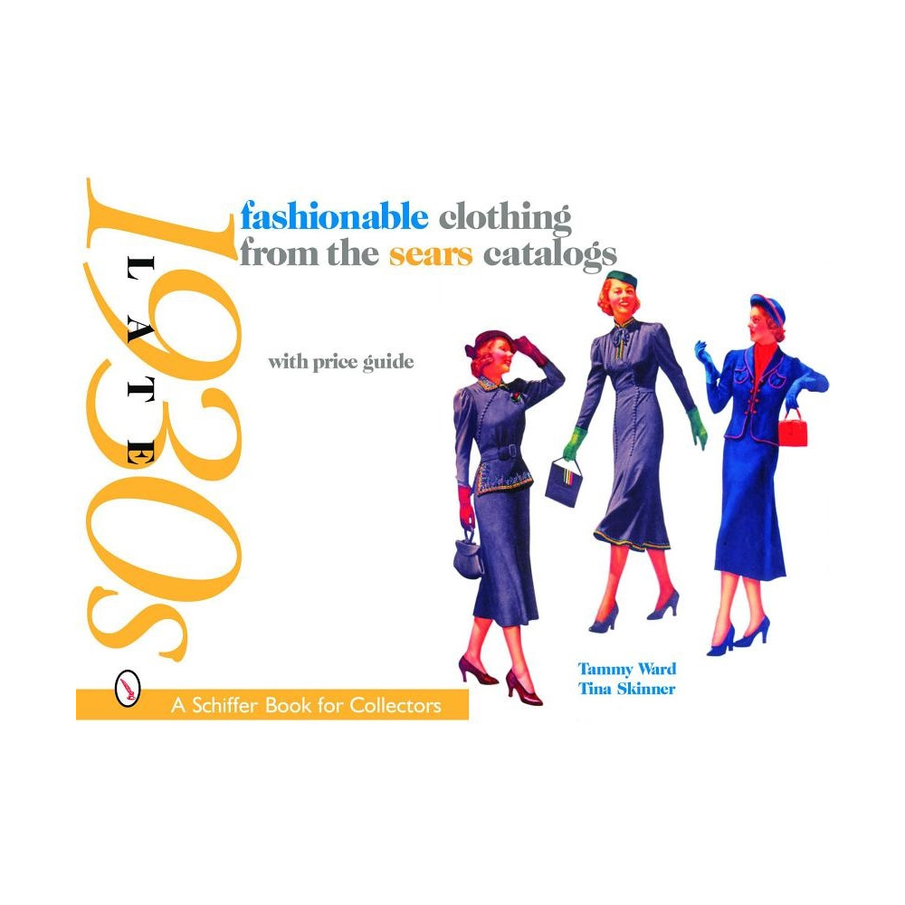 Produktbild för Fashionable clothing from the sears catalogs - late 1930s (häftad, eng)