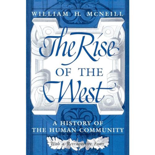 The university of chicago press The Rise of the West (häftad, eng)