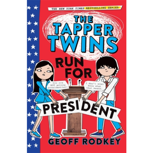 Hachette Children's Group The Tapper Twins Run for President (häftad, eng)