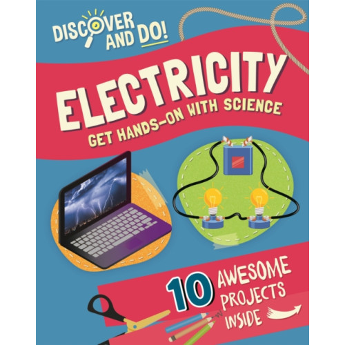 Hachette Children's Group Discover and Do: Electricity (häftad, eng)