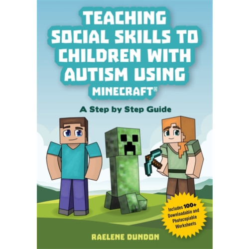 Jessica kingsley publishers Teaching Social Skills to Children with Autism Using Minecraft® (häftad, eng)