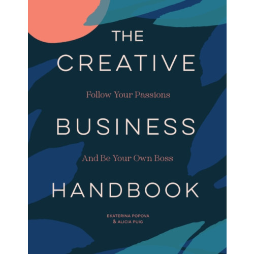 Chronicle Books The Creative Business Handbook (häftad, eng)