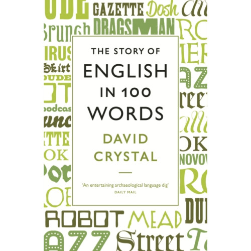 Profile Books Ltd The Story of English in 100 Words (häftad, eng)