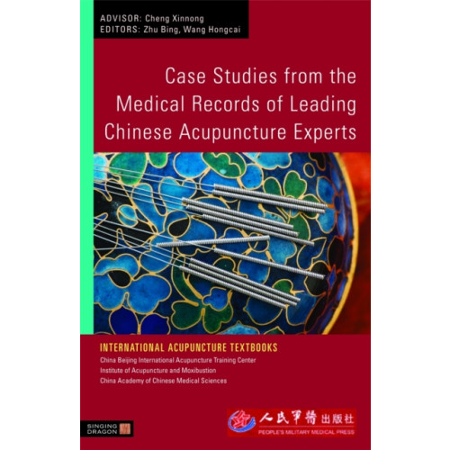 Jessica kingsley publishers Case Studies from the Medical Records of Leading Chinese Acupuncture Experts (häftad, eng)