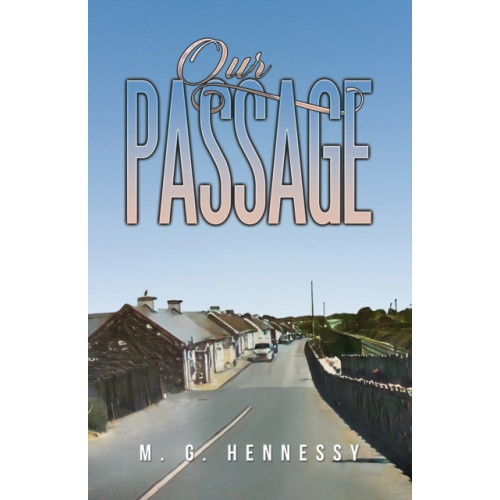 Austin Macauley Publishers Our Passage (häftad, eng)