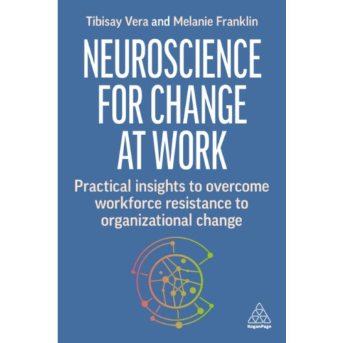 Kogan Page Ltd Neuroscience for Change at Work (häftad, eng)