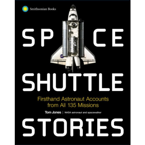 Smithsonian Books Space Shuttle Stories (inbunden, eng)