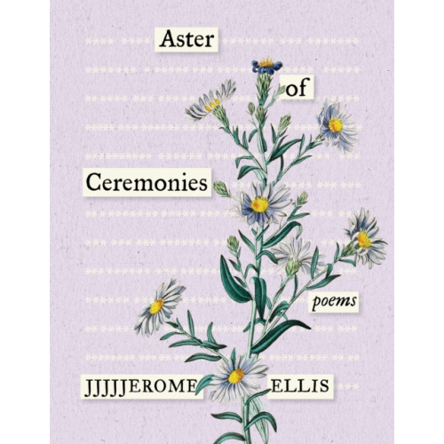 Milkweed Editions Aster of Ceremonies (häftad, eng)