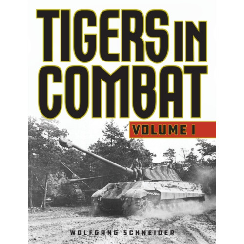 Stackpole Books Tigers in Combat (häftad, eng)