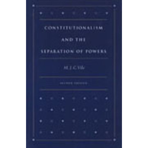 Liberty Fund Inc Constitutionalism & the Separation of Powers, 2nd Edition (inbunden, eng)