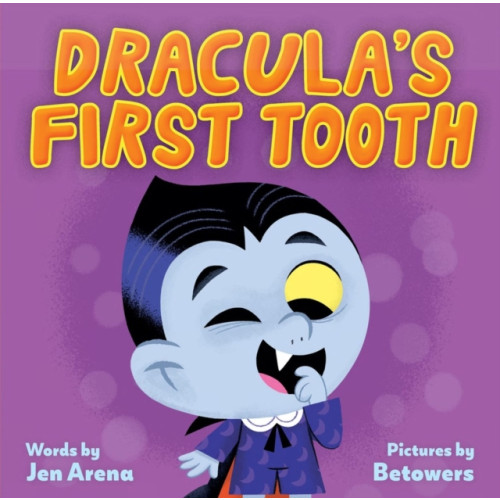 Workman Publishing Dracula's First Tooth (bok, board book, eng)