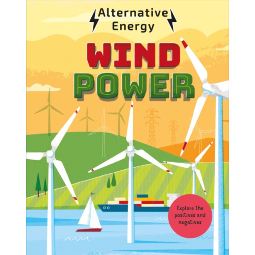 Hachette Children's Group Alternative Energy: Wind Power (häftad, eng)