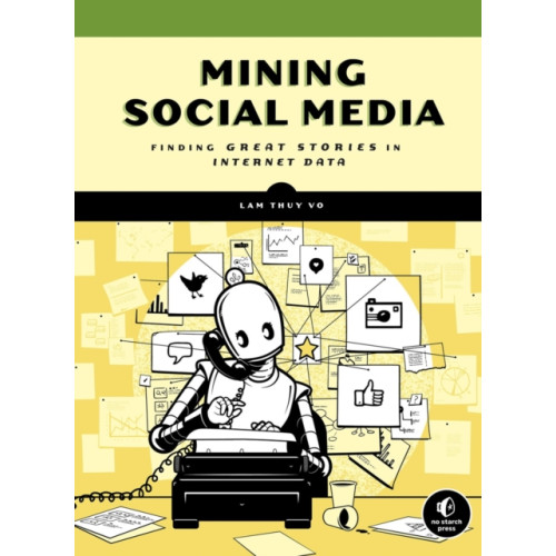 No Starch Press,US Mining Social Media (inbunden, eng)