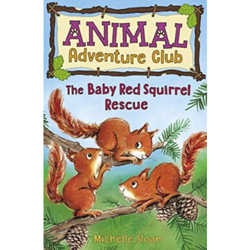 Floris Books The Baby Red Squirrel Rescue (Animal Adventure Club 3) (häftad, eng)