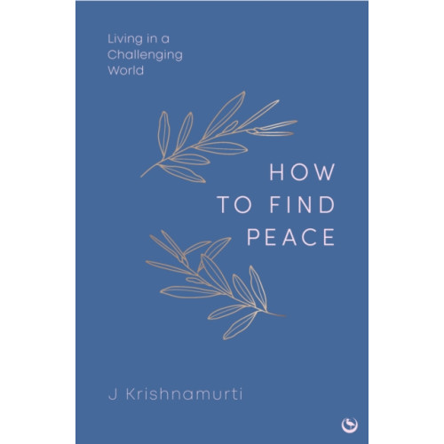 Watkins Media Limited HOW TO FIND PEACE (inbunden, eng)