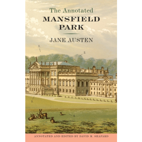 Alfred A. Knopf The Annotated Mansfield Park (häftad, eng)