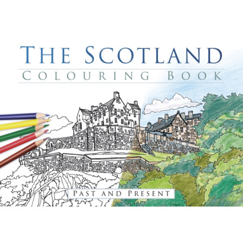 The History Press Ltd The Scotland Colouring Book: Past and Present (häftad, eng)